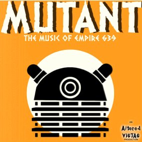 Mutant - The Music of Empire 639