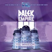 Audio - Dalek Empire III: Chapter 5 - The Warriors