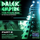 Audio - Dalek Empire 4: The Fearless - Part 2