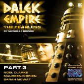 Audio - Dalek Empire 4: The Fearless - Part 3