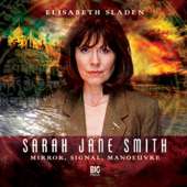 Audio - Sarah Jane Smith: Mirror, Signal, Manoeuvre