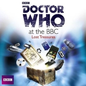 Audio - Doctor Who at the BBC (Volume 8) Lost Treasures