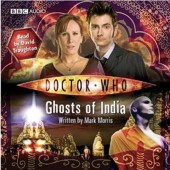 10th Doctor Audio - Ghosts of India