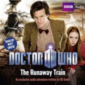 11th Doctor Audio - The Runaway Train