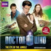 11th Doctor Audio - The Eye of the Jungle